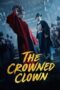 Nonton Film The Crowned Clown (2019) Terbaru Nonton Film The Crowned Clown (2019) Terbaru