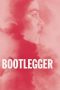 Nonton Film Bootlegger (2021) Terbaru Nonton Film Bootlegger (2021) Terbaru