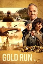 Nonton Film Gold Run (2022) Terbaru