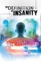 Nonton Film The Definition of Insanity (2020) Terbaru Nonton Film The Definition of Insanity (2020) Terbaru