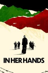 Nonton Film In Her Hands (2022) Terbaru
