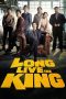 Nonton Film Long Live the King (2019) Terbaru Nonton Film Long Live the King (2019) Terbaru