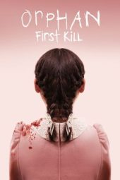 Nonton Film Orphan: First Kill (2022) Terbaru