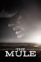 Nonton Film The Mule (2018) Terbaru Nonton Film The Mule (2018) Terbaru