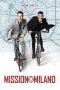 Nonton Film Mission Milano (2016) Terbaru