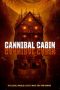 Nonton Film Cannibal Cabin (2022) Terbaru Nonton Film Cannibal Cabin (2022) Terbaru