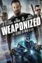 Nonton Film Weaponized (2016) Terbaru Nonton Film Weaponized (2016) Terbaru