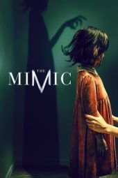 Nonton Film The Mimic (2017) Terbaru
