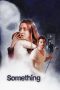 Nonton Film Something (2019) Terbaru Nonton Film Something (2019) Terbaru