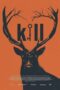 Nonton Film Kill (2024) Terbaru