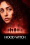 Nonton Film Hood Witch (2024) Terbaru Nonton Film Hood Witch (2024) Terbaru