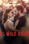 Nonton Film El Hilo Rojo (2025) Terbaru