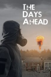 Nonton Film The Days Ahead (2025) Terbaru
