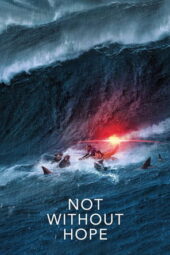 Nonton Film Not Without Hope (2025) Terbaru