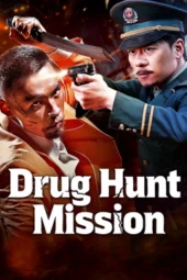 Nonton Film Drug Hunt Mission (2026) Terbaru