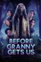 Nonton Film Before Granny Gets Us (2026) Terbaru