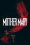 Nonton Film Mother Mary (2026) Terbaru