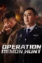 Nonton Film Operation Demon Hunt (2026) Terbaru