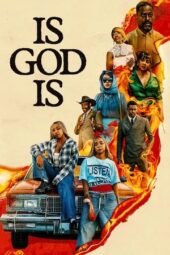 Nonton Film Is God Is (2026) Terbaru