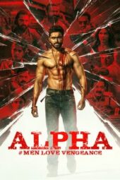 Nonton Film Alpha: Men Love Vengeance (2026) Terbaru