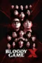 Nonton Film Bloody Game X (2026) Terbaru