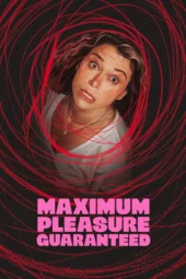 Nonton Film Maximum Pleasure Guaranteed (2026) Terbaru