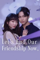 Nonton Film Let’s End Our Friendship Now (2026) Terbaru Nonton Film Let’s End Our Friendship Now (2026) Terbaru