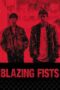 Nonton Film Blazing Fists (2025) Terbaru