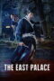 Nonton Film The East Palace (2026) Terbaru