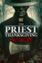 Nonton Film The Priest: Thanksgiving Massacre (2025) Terbaru