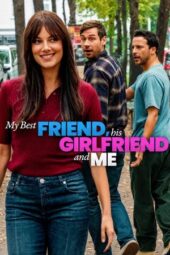 Nonton Film My Best Friend, His Girlfriend and Me (2026) Terbaru
