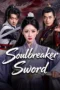 Nonton Film Soulbreaker Sword (2026) Terbaru