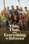 Nonton Film This, That, and Everything in Between (2026) Terbaru
