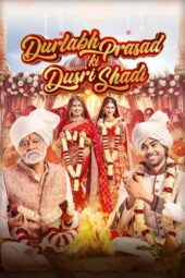 Nonton Film Durlabh Prasad Ki Dusri Shadi (2025) Terbaru